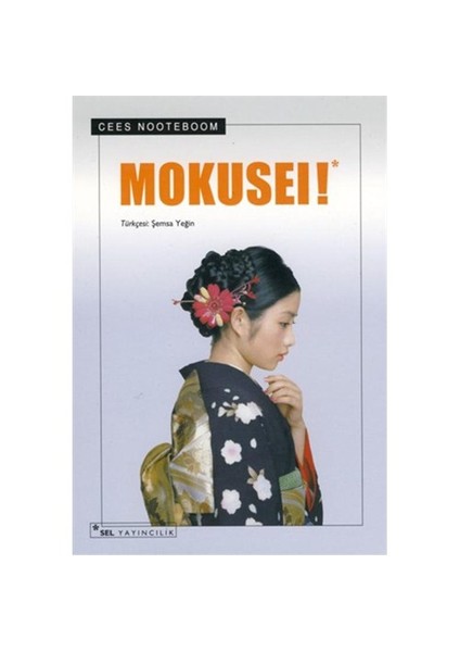 Mokusei! - Cees Nooteboom