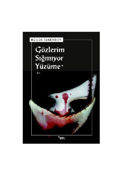 Gözlerim Sığmıyor Yüzüme - Küçük İskender