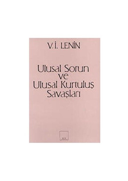 Ulusal Sorun Ve Ulusal Kurtuluş Savaşları