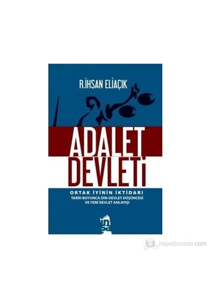 Adalet Devleti-Recep İhsan Eliaçık