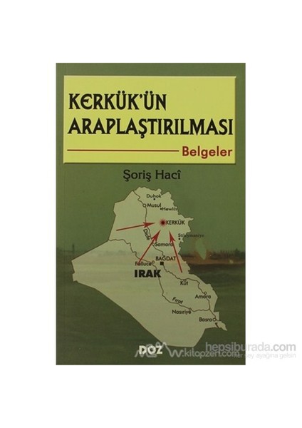 Kerkük'Ün Araplaştırılması Belgeler-Şoriş Haci