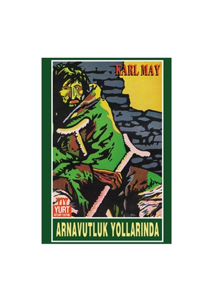 Arnavut Yollarında-Karl May