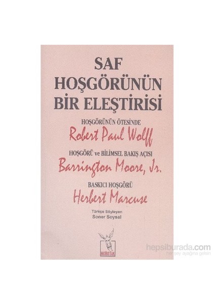 Saf Hoşgörünün Bir Eleştirisi-Robert Paul Wolff