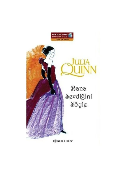 Bana Sevdiğini Söyle - Julia Quinn