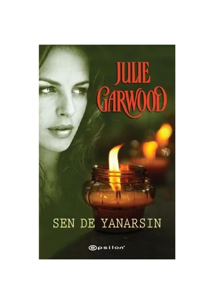 Sen De Yanarsın - Julie Garwood