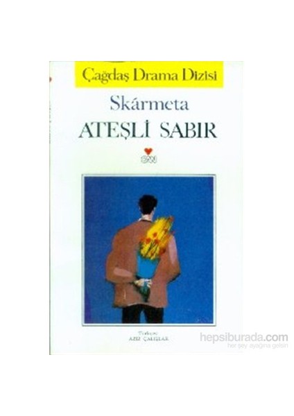 Ateşli Sabır-Antonio Skarmeta