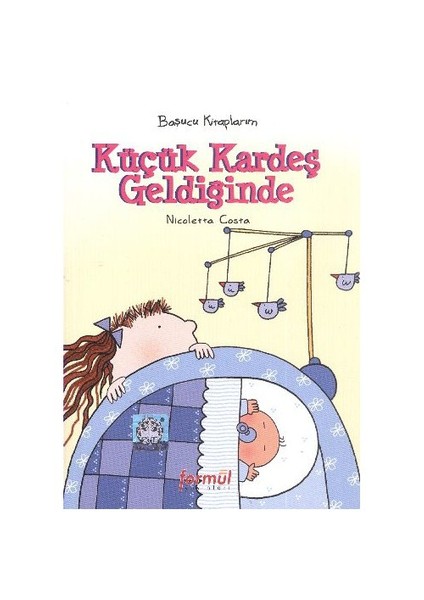 Başucu Kitaplarım: Küçük Kardeş Geldiğinde - Nicoletta Costa