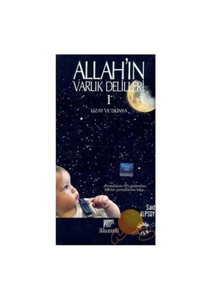 Allah'ın Varlık Delilleri 1 - Uzay Ve Dünya