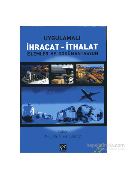 Uygulamalı İhracat İthalat İşlemler Ve Dokümantasyon