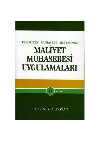 Maliyet Muhasebesi Uygulamaları-Nalan Akdoğan