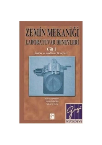 Zemin Mekaniği Laboratuvar Deneyleri Cilt 1