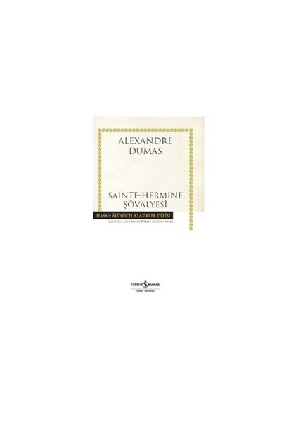 Saınte: Hermıne Şövalyesi - Alexandre Dumas