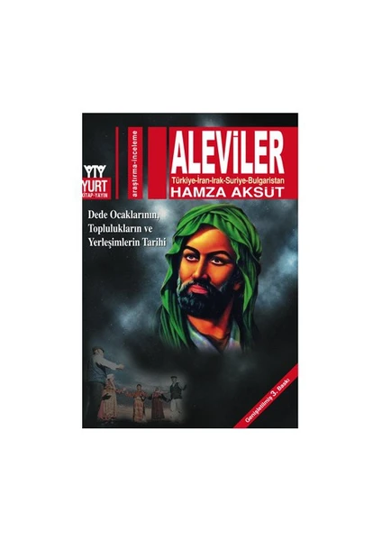 Aleviler - Türkiye-İran-Irak-Suriye-Bulgaristan-Hamza Aksüt