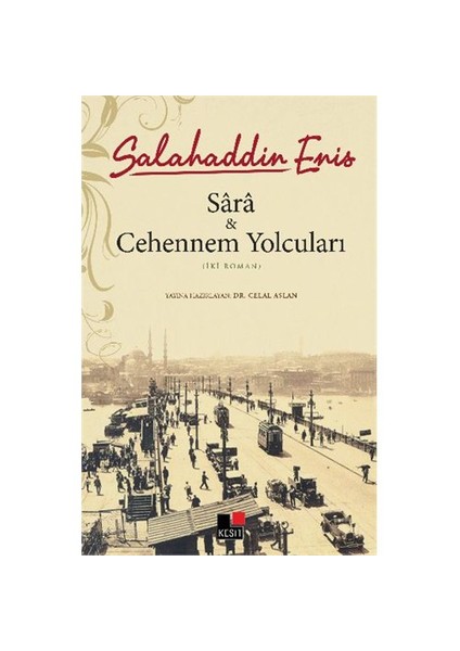 Sara Ve Cehennem Yolcuları-Salahaddin Enis