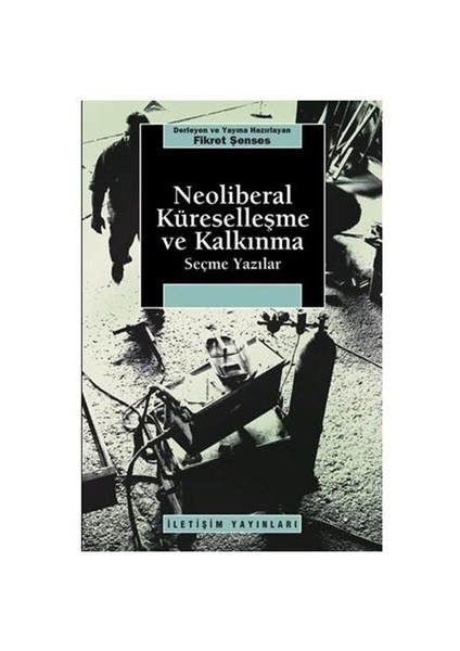 Neoliberal Küreselleşme Ve Kalkınma
