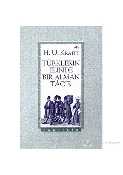 Türklerin Elinde Bir Alman Tacir