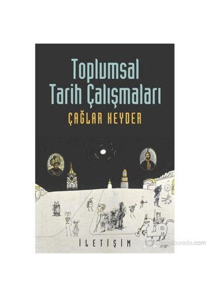 Toplumsal Tarih Çalışmaları-Çağlar Keyder