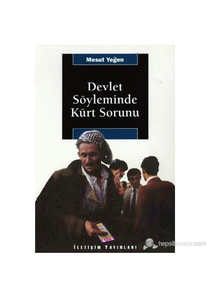 Devlet Söyleminde Kürt Sorunu-Mesut Yeğen