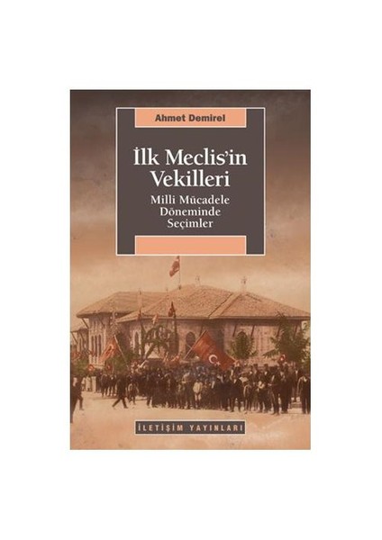 İlk Meclis’in Vekilleri