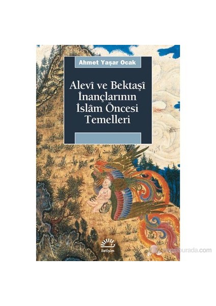 Alevi Ve Bektaşi İnançlarının İslam Öncesi Temelleri-Ahmet Yaşar Ocak