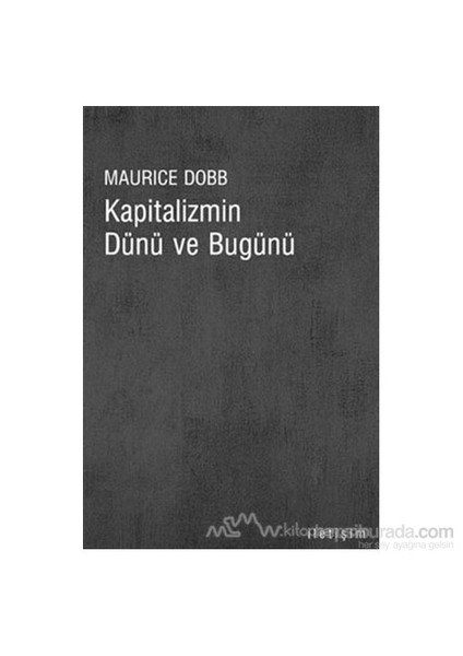 Kapitalizmin Dünü Ve Bugünü-Maurice Dobb