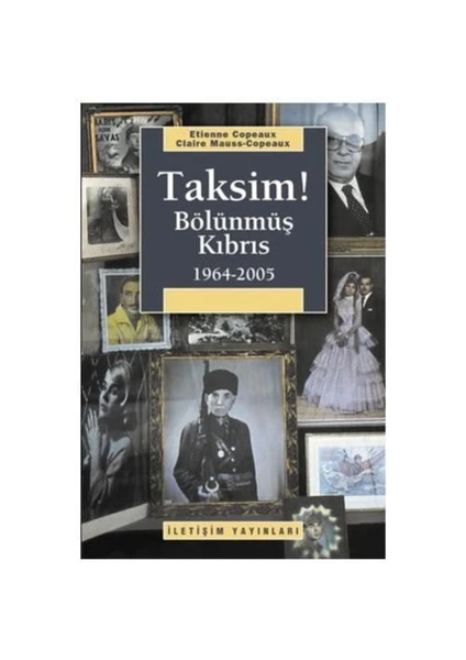 Taksim! - Bölünmüş Kıbrıs (1964-2005)