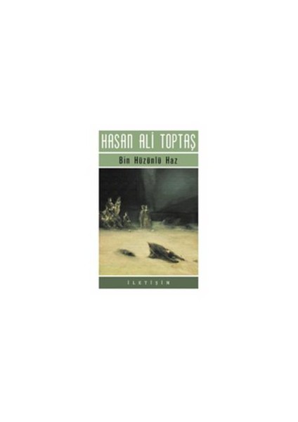 Bin Hüzünlü Haz - Hasan Ali Toptaş
