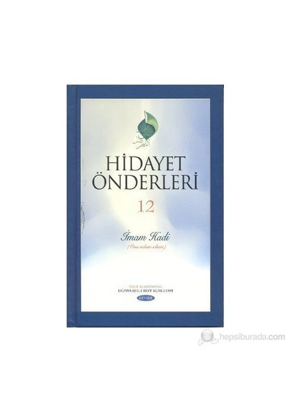 Hidayet Önderleri 12 - İmam Hadi