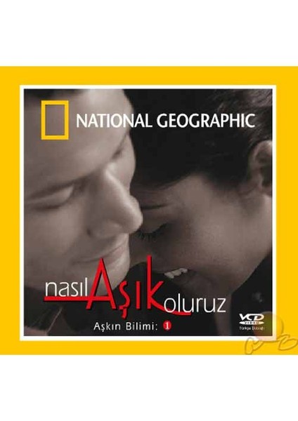 National Geographic: Aşkın ve Rüyaların Bilimi (Nasıl Aşık Oluruz?) ( VCD )