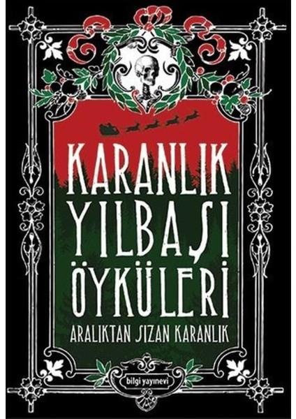 Karanlık Yılbaşı Öyküler:Aralıktan Sızan Karanlık