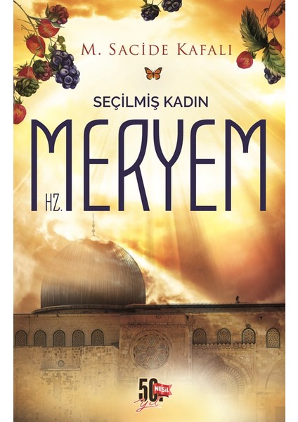 Seçilmiş Kadın Hz. Meryem