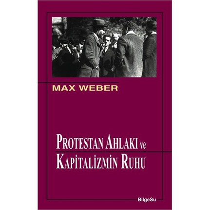 kapitalizmin ruhu ve protestan ahlak