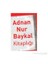 Adnan Nur Baykal Seti (5 Kitap Takım) 1