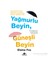 Yağmurlu Beyin, Güneşli Beyin - Elaine Fox 1