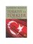 Türkiye Ve Türkler ( The Turks Today )-Andrew Mango 1