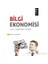 Bilgi Ekonomisi - Tanım – Uygulamalar – Örnekler 1