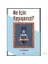 Ne İçin Yaşıyoruz?-John G. Bennett 1