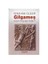 Gilgameş / Işığın Kaynağı Doğu - 1-İbrahim Ülger 1