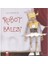 Robot Balesi-Zeynep Alpaslan 1