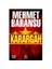 Karargah - Mehmet Baransu 1