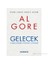 Gelecek (Global Değişimi Yaratan 6 Dinamik)-Al Gore 1