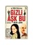 Gizli Aşk Bu 1