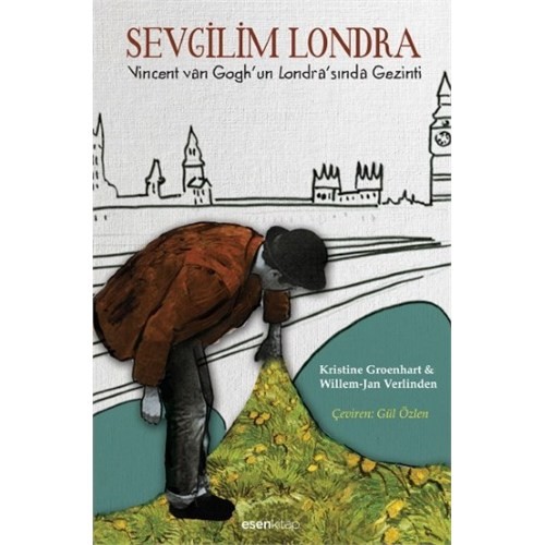Sevgilim Londra: Vincent Van Gogh'Un Londra'Sında Kitabı