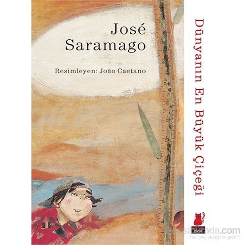 Dünyanın En Büyük Çiçeği Jose Saramago Fiyatı