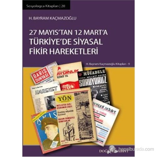 27 mayis tan 12 mart a turkiye de siyasal fikir hareketleri h bayram kacmazoglu