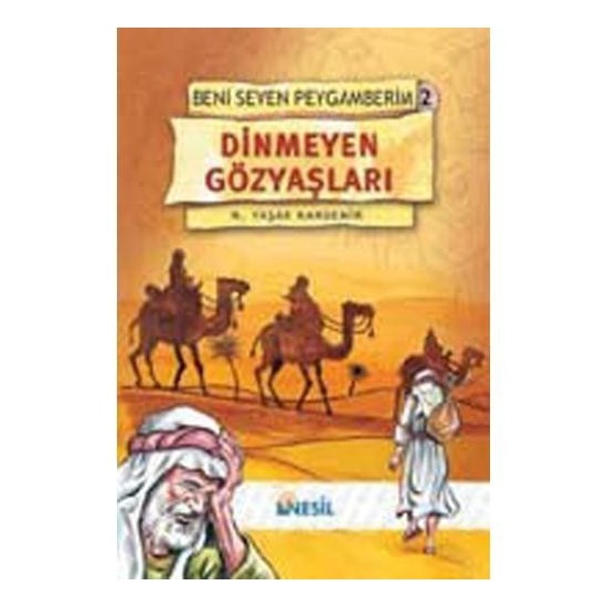 Beni Seven Peygamberim (2 - Dinmeyen Gözyaşları) Kitabı Ve Fiyatı