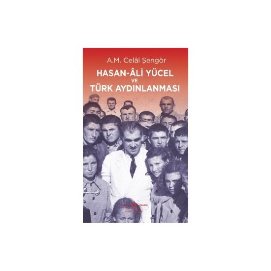 Hasan Ali Yücel Ve Türk Aydınlanması - Ali Mehmet Celal Şengör