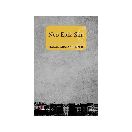 Neo Epik Şiir-Hakan Arslanbenzer