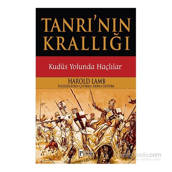 Tanrının Krallığı Kudüs Yolunda HaçlılarHarold Lamb Kitabı