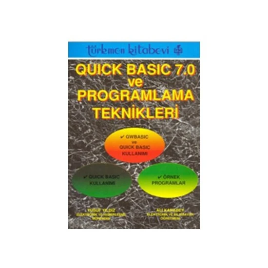 Quick Basic 7.0 Ve Programlama Teknikleri